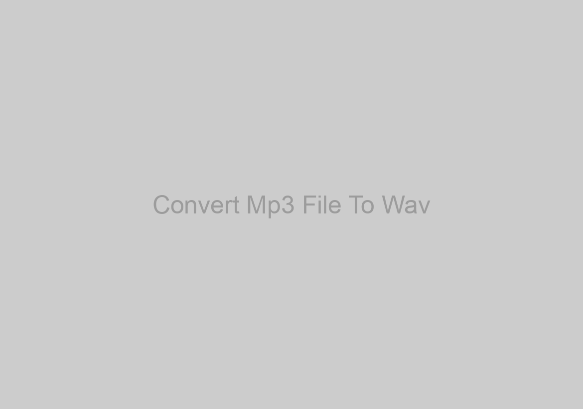 Convert Mp3 File To Wav? Utilizing The Command Line?